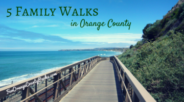 5 Family Walks in Orange County
