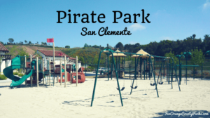 San Clemente Pirate Park for Yer Little Maties! (Forster Ranch Community Park)