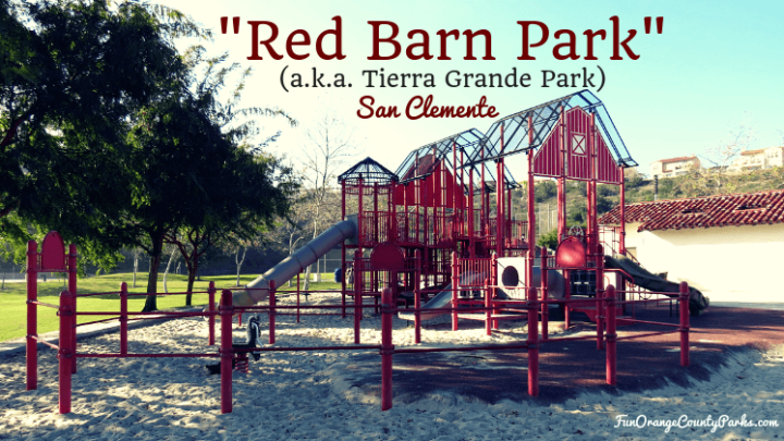 Red Barn Park San Clemente - barn playground