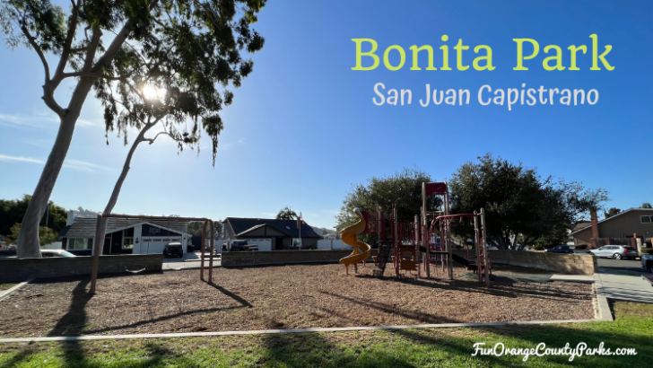 Bonita Park in San Juan Capistrano