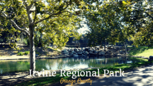 Irvine Regional Park=4 Playgrounds + 1 Zoo + 1 Railroad + 1 Lake + Lots of Ponies