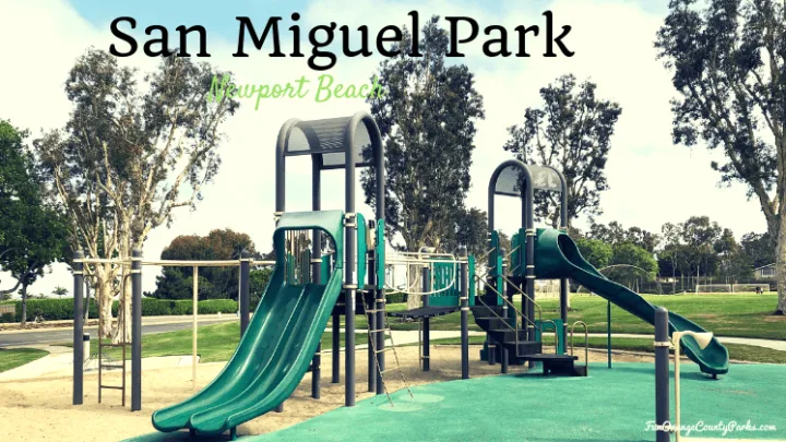 san miguel park newport beach - big kid playground