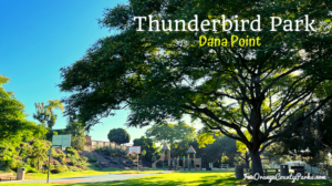 Thunderbird Park in Dana Point