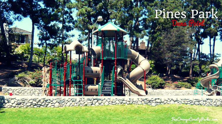 Pines Park In Dana Point Capo Beach Fun Orange County Parks