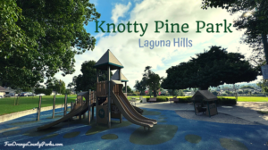 Knotty Pine Park in Laguna Hills: Perfect for Lazy Day Play