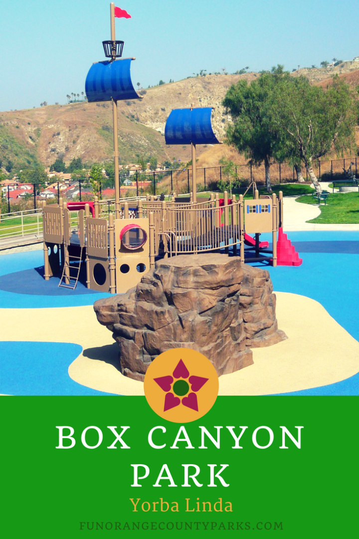 Box Canyon Park in Yorba Linda Fun Orange County Parks