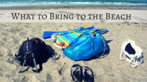 Beach Trips: What To Bring To The Beach and How One Parent Can Carry It All