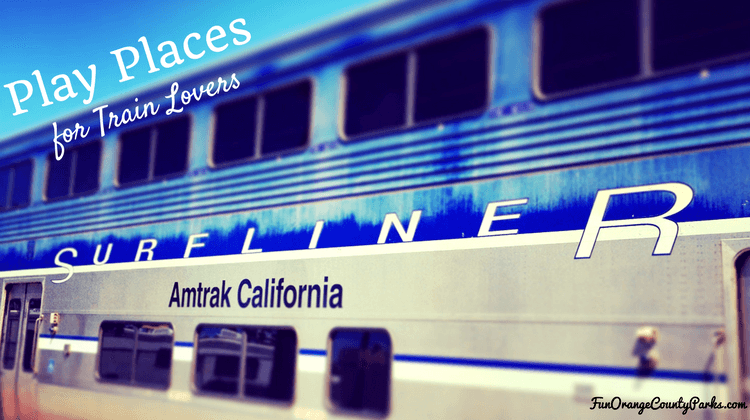 30+ Train Parks and Railroad Museums Near Orange County