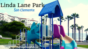 Linda Lane Park in San Clemente is Ocean Blue with Views