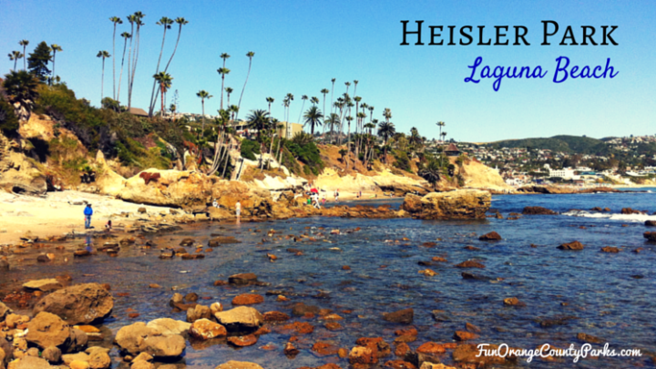 3 Reasons to Love Heisler Park in Laguna Beach