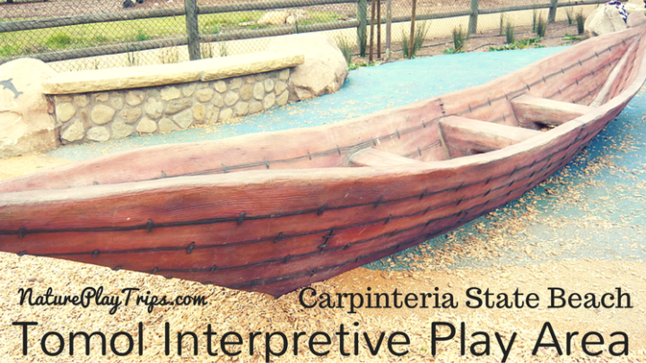 Road Trip: Tomol Interpretive Play Area and Carpinteria State Beach