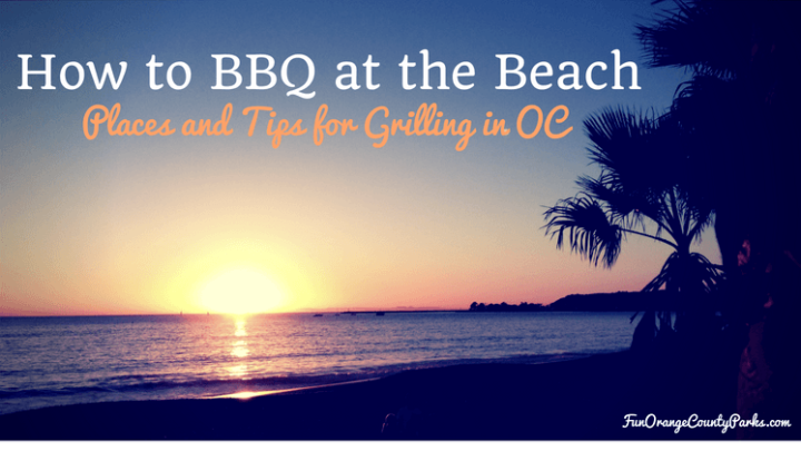 How to Barbecue Near the Beach: Places and Tips for Grilling in OC