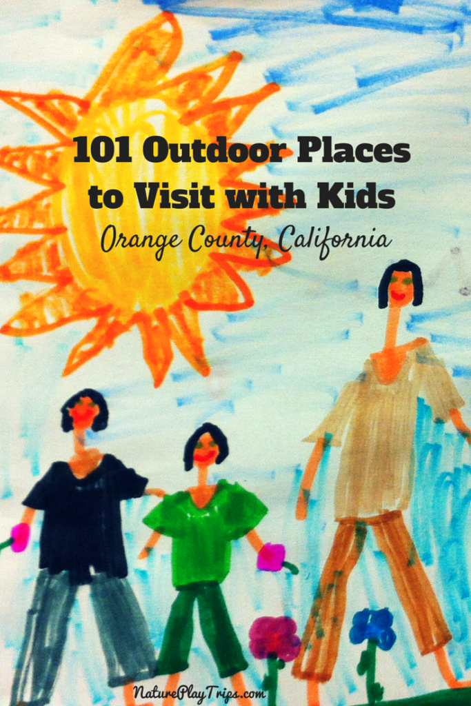 101 Outdoor Places to Visit for Kids in Orange County