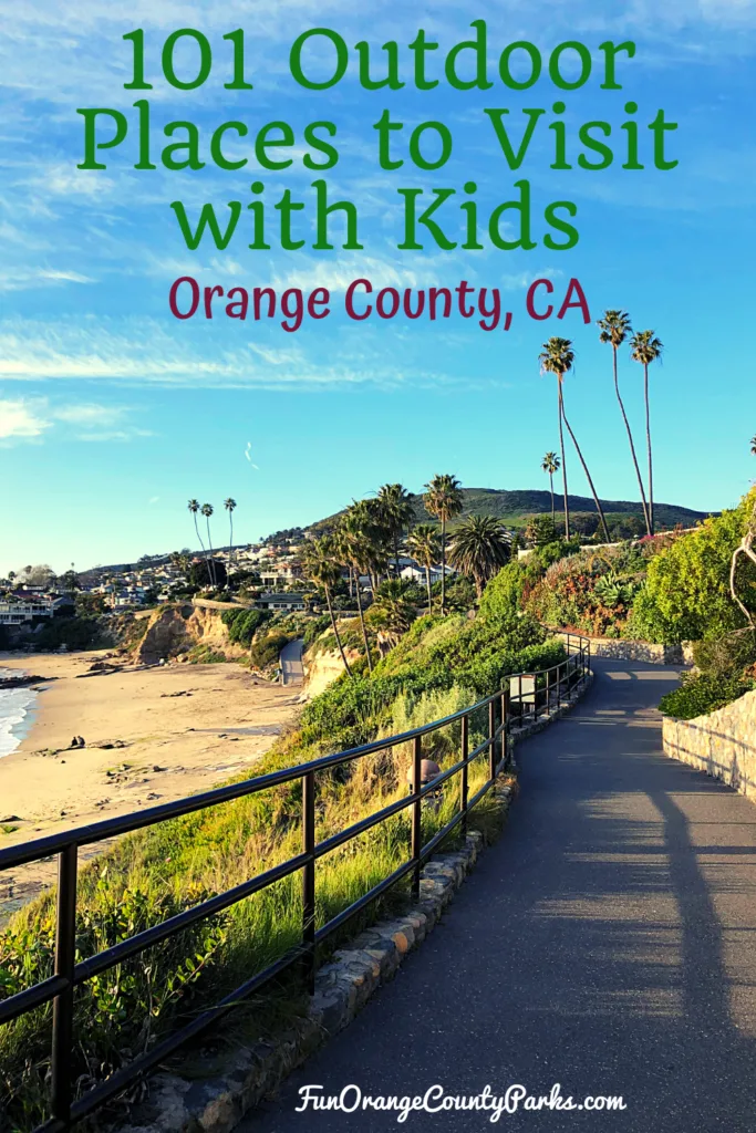 101 Outdoor Places to Visit for Kids in Orange County