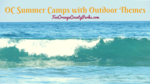 2024 OC Summer Camps with Outdoor Themes