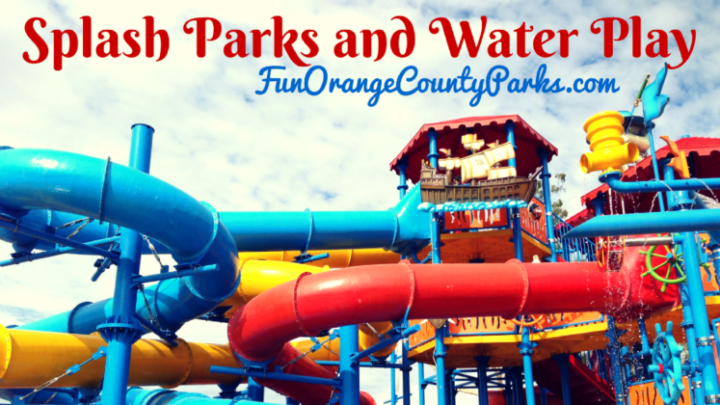 Splash Parks and Water Play in Orange County