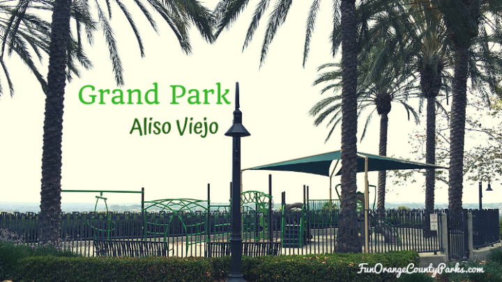 Grand Park in Aliso Viejo