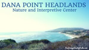 Dana Point Headlands Nature Interpretive Center