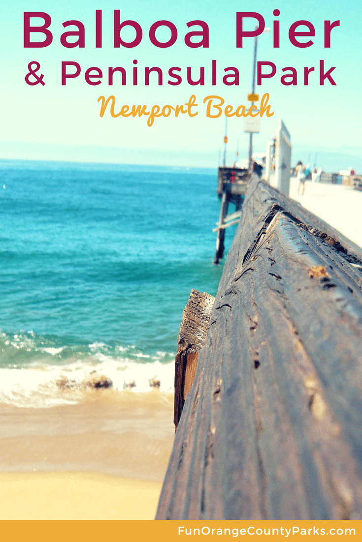 Balboa Pier and Peninsula Park in Newport Beach