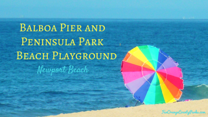 Balboa Pier and Peninsula Park in Newport Beach
