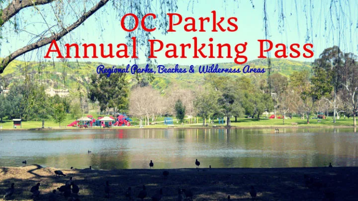 oc parks annual parking pass carbon canyon regional park