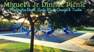 Bring Miguel’s Jr Dinner to the Park