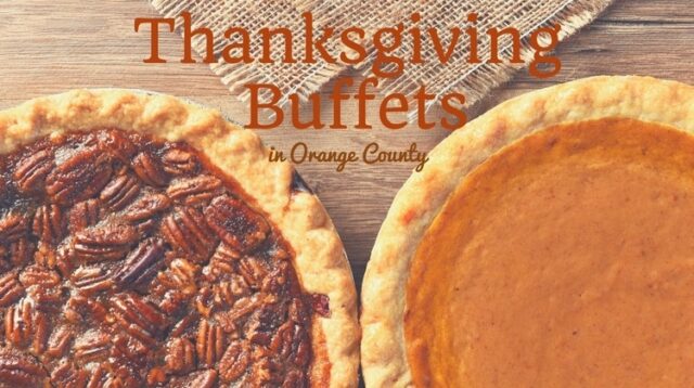 14+ Thanksgiving Buffet and Restaurant Dinners in Orange County