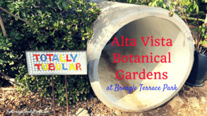 Alta Vista Botanical Gardens at Brengle Terrace Park in Vista