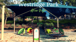 Westridge Park in Aliso Viejo for Shade on Lazy Afternoons