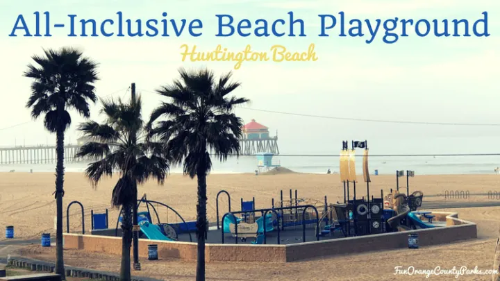 All-Inclusive Huntington Beach Playground in the Sand