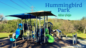 Hummingbird Park in Aliso Viejo