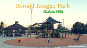 Ronald Reagan Park in Anaheim Hills
