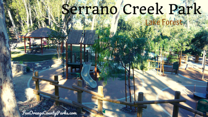 Serrano Creek Park in Lake Forest: Horse Trails and Eucalyptus for a Real Rancho Feel