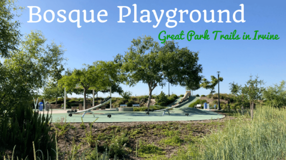 bosque playground oc great park trails