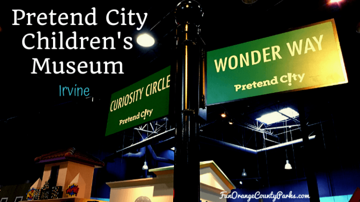 Pretend City Children’s Museum in Irvine – Everything You Need to Know