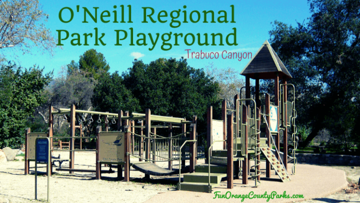 O’Neill Regional Park in Trabuco Canyon