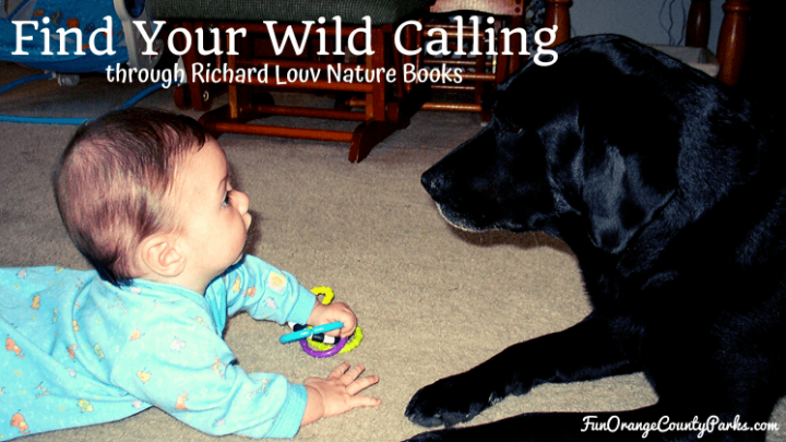 Find Your Wild Calling through Richard Louv Nature Books