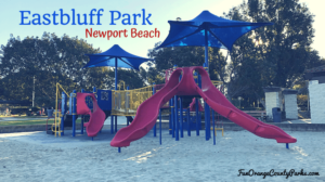 Eastbluff Park in Newport Beach