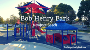 Bob Henry Park in Newport Beach