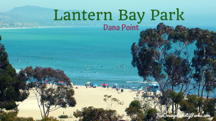 Lantern Bay Park in Dana Point: Harbor Lights and Sunset Barbecues