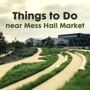 Things to Do Near Mess Hall Market in Tustin