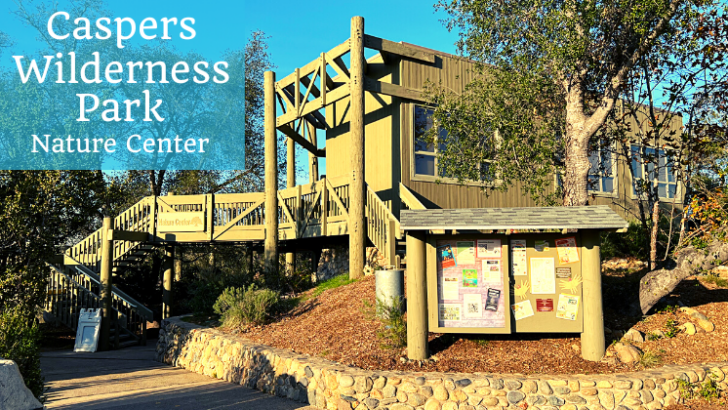 Caspers Wilderness Park Nature Center