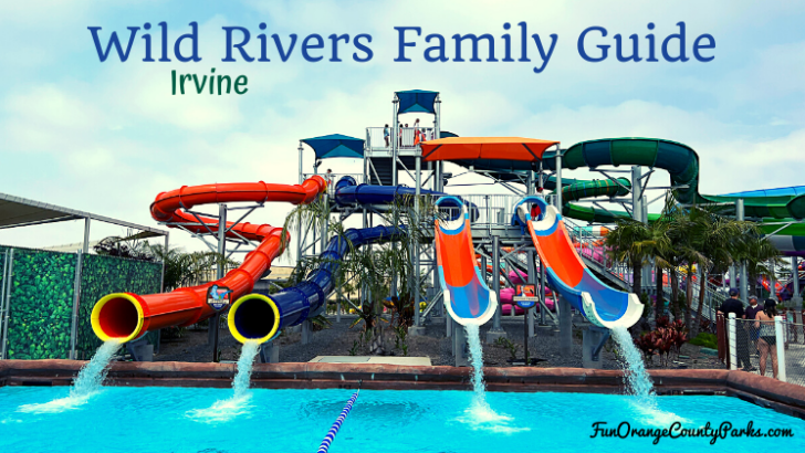 2023 Wild Rivers Irvine (Family Guide)