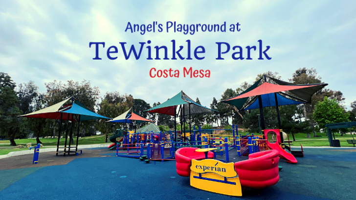 TeWinkle Park in Costa Mesa: Angel’s Playground for Expansive Accessible Fun