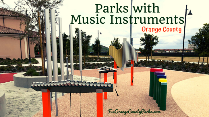 15+ Parks with Music Instruments Orange County