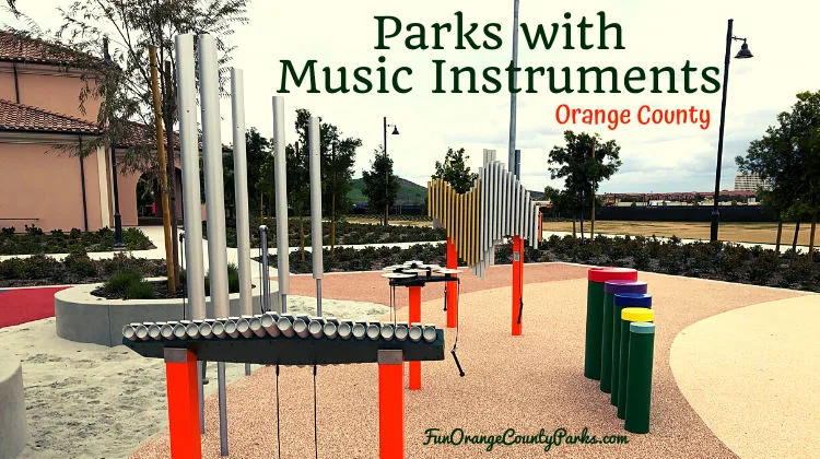 15+ Parks with Music Instruments Orange County