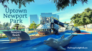 Uptown Newport Park in Newport Beach