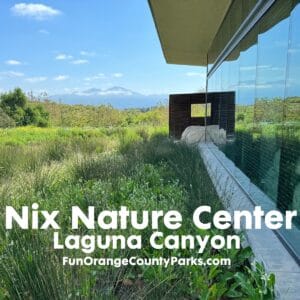 Nix Nature Center at Laguna Coast Wilderness Park