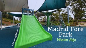 Madrid Fore Park in Mission Viejo