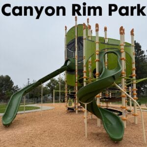 Canyon Rim Park in Anaheim Hills